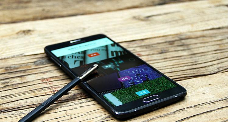 三星Note4使用体验及功能介绍（全面升级的智能手机，打造高效生活方式）